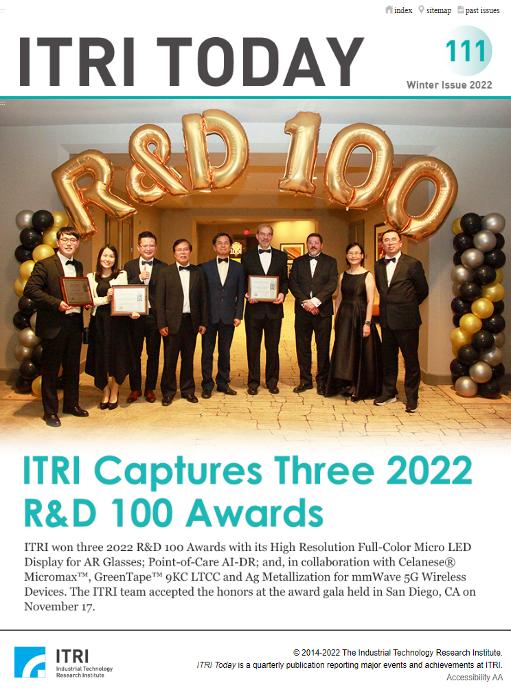 ITRI TODAY[No.111, Winter 2022] ITRI Captures Three 2022 R&D 100 Awards